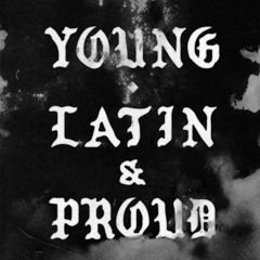 Young Latin And Proud