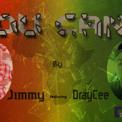 You Cant't by DrayCee Ft. Jimmy