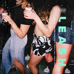 LEASH (produced By Fresco Grey)