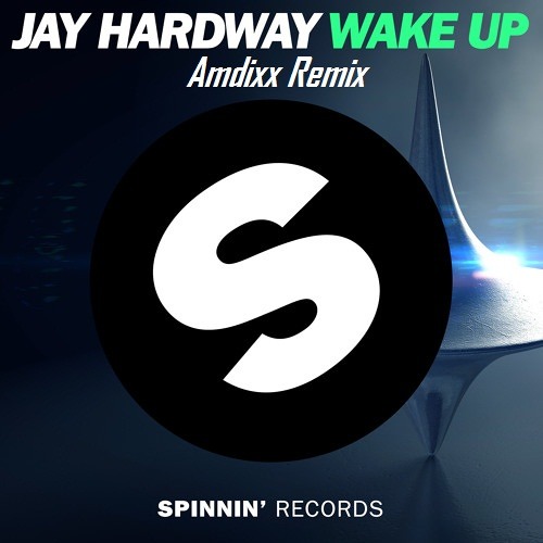 Wake Up - Jay Hardway (JesHdz Remix)