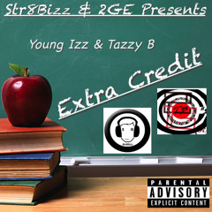 Do What Ever - Tazzy B Ft. Young Izz