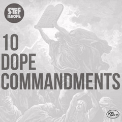 STEFisDOPE - 10 DOPE COMMANDMENTS
