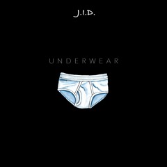 J.I.D. - Underwear