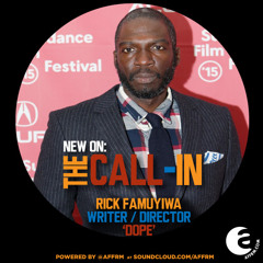 The Call-In with Rick Famuyiwa