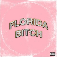 Florida Bitch ft Zchronik (Prod By. TheRullla)
