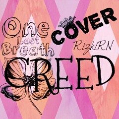 Creed - One Last Breath (ikki Cover) at Heaven