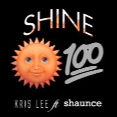 See Us When We Shine Ft. Shaunce