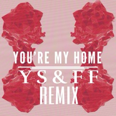 Dannell x ATARAXIS - You're My Home (Y S & F F Remix)
