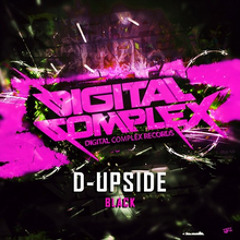D - UPSIDE - Black (Tuew Remix)[Digital Complex Records Remix Contest] [OUT NOW!!]