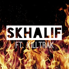SKhalif Ft. Killtrak - Psycho