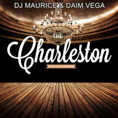 Dj Maurice & Daim Vega - The Charleston ( Preview  ) ( OUT NOW ! )