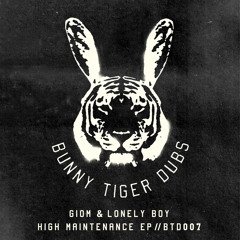 Giom & Lonely Boy - High Maintenance EP (Preview) // BTD007 [OUT NOW]