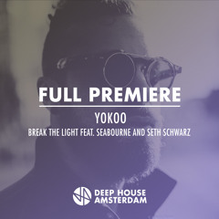 Full Premiere: YokoO - Break The Light (Original Mix)