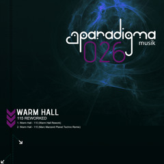Paradigma 26D / Warm Hall - 115 Reworked (incl Marc Marzenit remix) -preview-