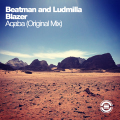 Beatman and Ludmilla & Blazer - Aqaba (Original Mix)