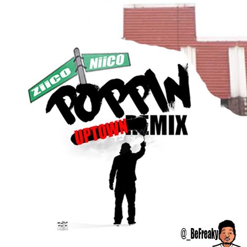 Poppin Uptown REmix