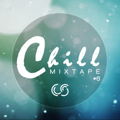 Chill Mixtape #6 - Welcome To Paradise By CS