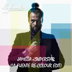 Jamelia - Superstar (La Fuente Re-Colour)