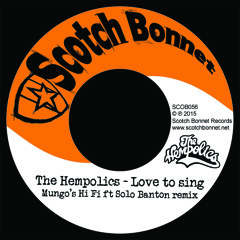 The Hempolics - Love to sing (Mungo's Hi Fi Remix ft. Solo Banton) [SCOB056]