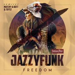 JazzyFunk - Freedom "EP" [Indiana Tones]