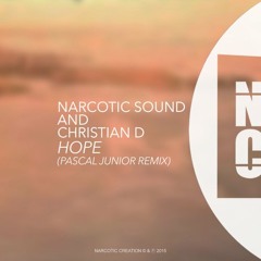 Narcotic Sound and Christian D - Hope (Pascal Junior Remix)