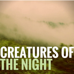 Creatures Of The Night