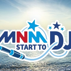 MNM  Start To DJ 2015