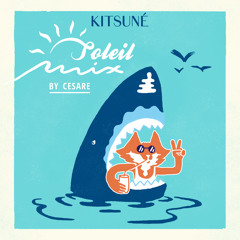 Trans Amazonian Highway / Kitsuné Soleil Mix by Cesare