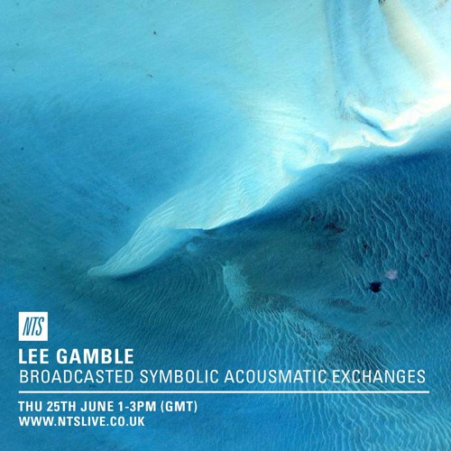 Lee Gamble - NTS Radio Show - Jun15