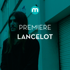 Premiere: Lancelot 'Mover'