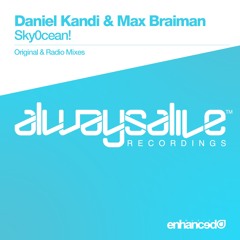 Daniel Kandi & Max Braiman - Sky0cean! (Original Mix) [OUT NOW]
