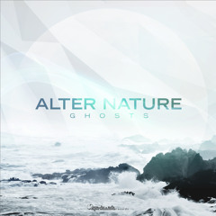 Alter Nature - Ghosts