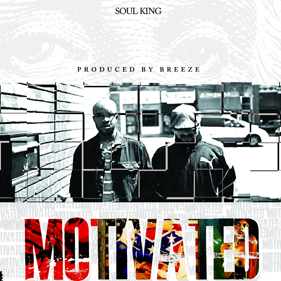 Soul King Rapper Stream Motivated produced by DJ Breeze by Soul King (SK) | Listen ...