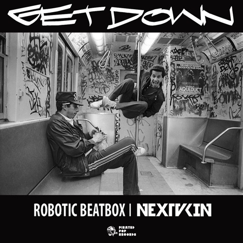 ROBOTIC BEATBOX x NEXTAKIN - Get Down (Official)