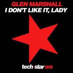 Glen Marshall - I Don't Like It, Lady // Buy Now! / Ya a la venta!