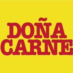 Doña Carne - Gana La Reina