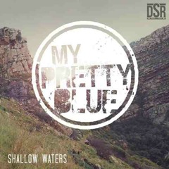 My Pretty Blue - Shallow Waters (TruuColours Remix)