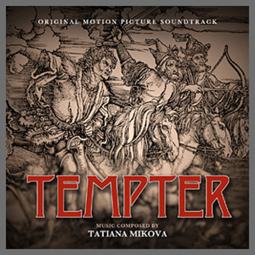 Stream Tatiana Mikova | Listen to Soundtrack - The Tempter (orchestral) -  by Tatiana Mikova playlist online for free on SoundCloud