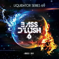 Liquidator Series  69 Bass D'Lush 6 March 2014