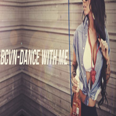 BCVN - Dance With Me ( Original Mix ) *FREE DOWNLOAD*