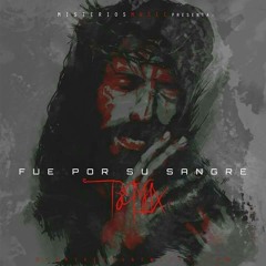 FUE POR SU SANGRE REMIX