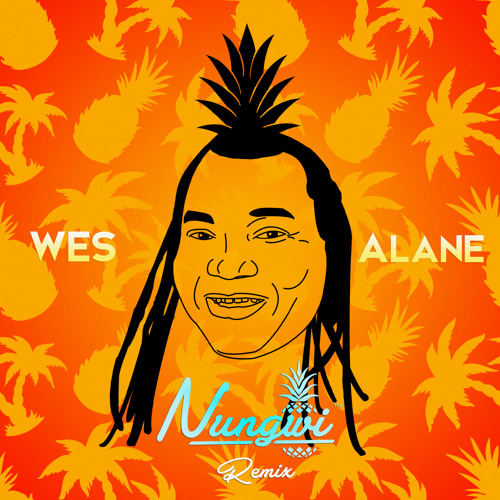 Wes - Alane (Nungwi Remix) *Click Buy For Free Download!* by Nungwi - Free  download on ToneDen