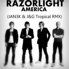 Razorlight - America (JAN3K & J&G Tropical Remix '2015)