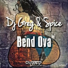 Dj Greg & Spice - Ben Ova