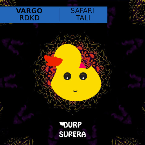Vargo - RDKD - Safari - Tali Vargo - RDKD - Safari - Tali