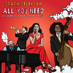 All You Need Feat. Action Bronson, Ab - Soul & Elle Varner