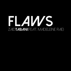 FLAWS(feat. Madeline Rae)