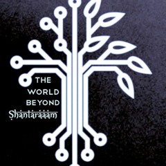 The World Beyond - Shantaraam (Exclusive Mix)