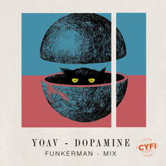 Yoav - Dopamine - Funkerman Mix