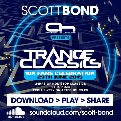 SCOTT BOND - TRANCE CLASSICS REBOOTED [DOWNLOAD > PLAY > SHARE!!!]